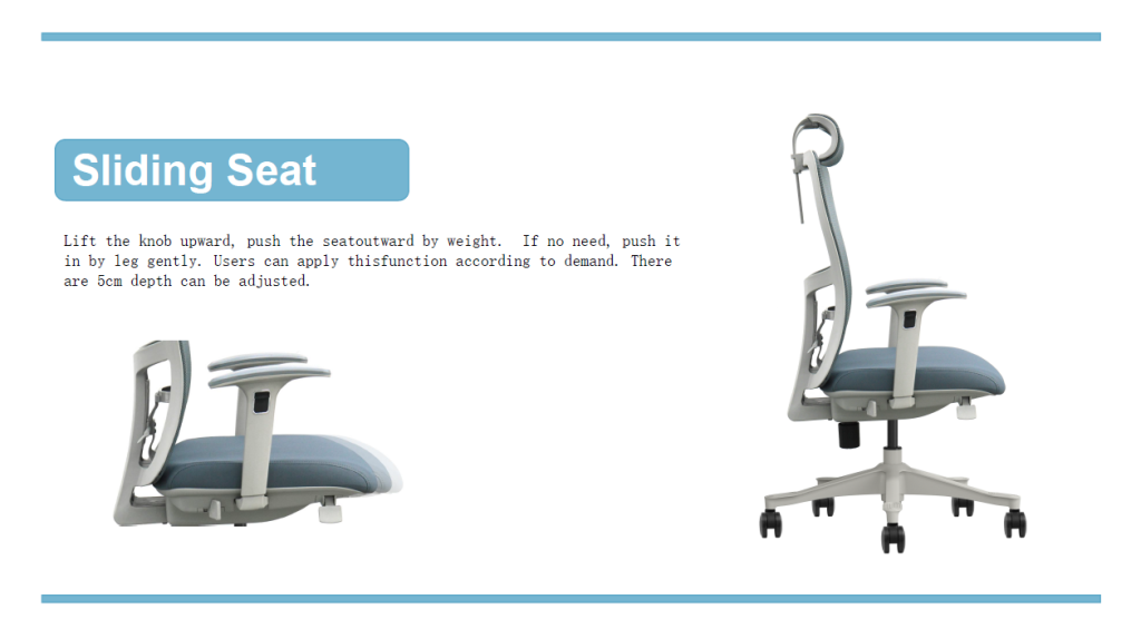 Office chair with sliding seat and 5 cm depth adjustment.
